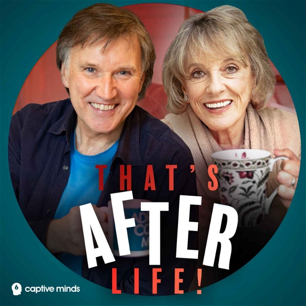 Artwork for That's After Life! with Dame Esther Rantzen & Adrian Mills