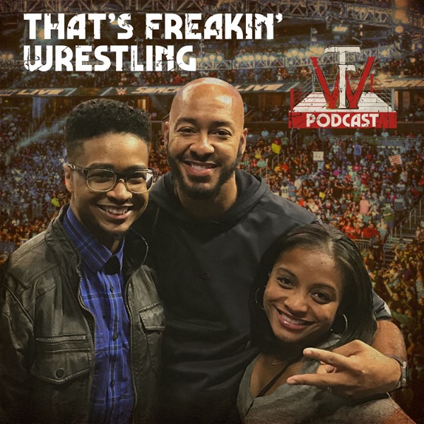 Artwork for That's Freakin' Wrestling Podcast