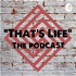 That’s Life Podcast