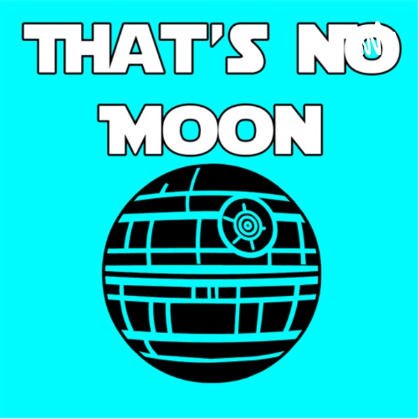Artwork for That’s No Moon