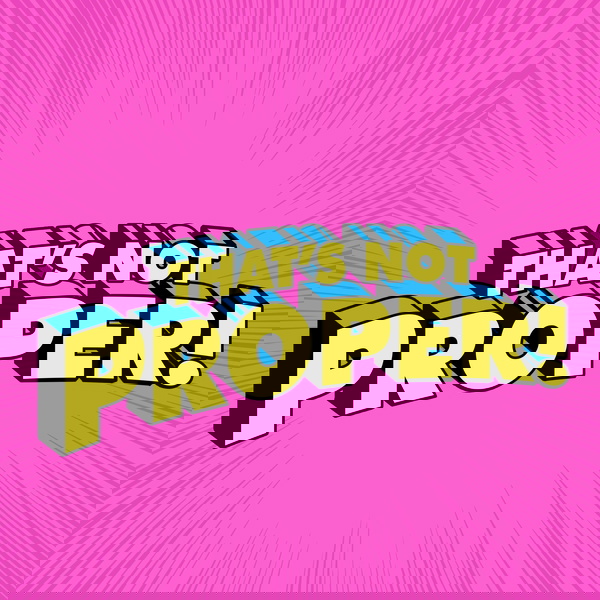 Artwork for That's Not Proper!