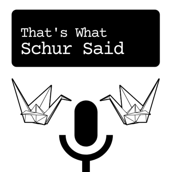 Artwork for That's What Schur Said: Discussing The Office and Similar Schur Shows