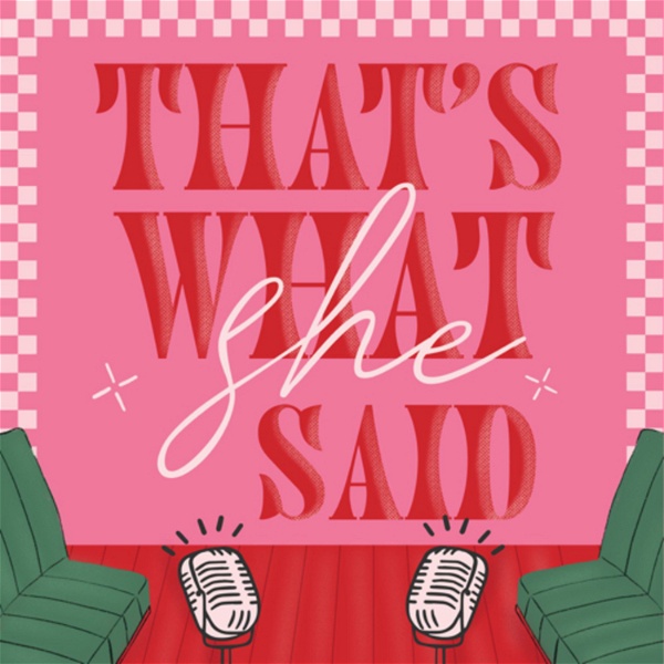 Artwork for That's what she said!