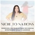 Niche To Nations: Identify Your Calling and Fruitfully Prep for Online Biz Growth