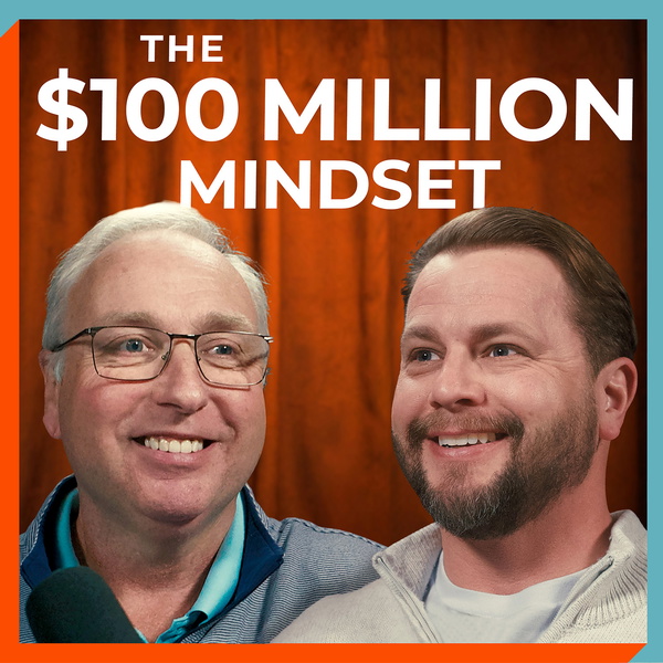 Artwork for The $100 Million Mindset