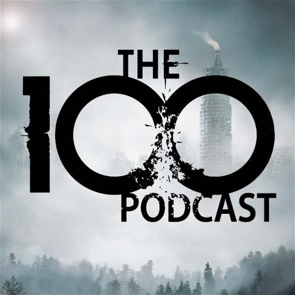 Artwork for The 100 Podcast: A Show About CW's Sci-Fi Series