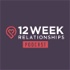 12 Week Relationships Podcast