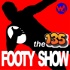 THE 135 FOOTY SHOW