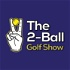 The 2-Ball Golf Show