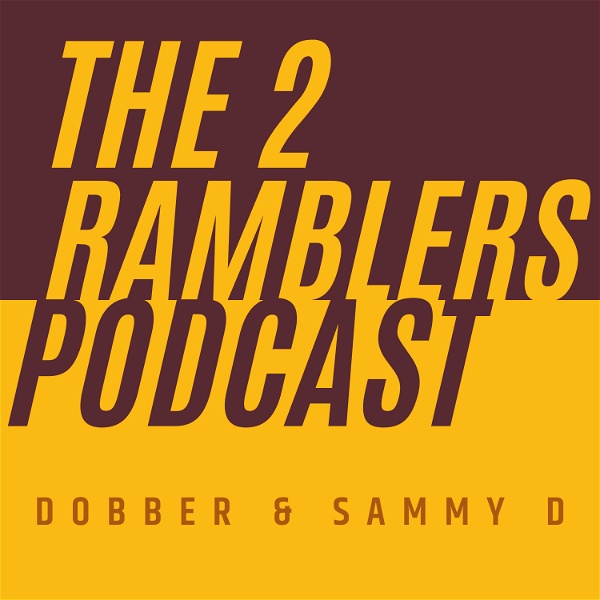 Artwork for The 2 Ramblers Podcast: For Loyola Ramblers Basketball Fans