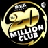 The 20 Million Club