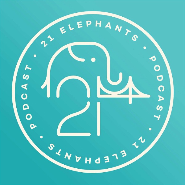 Artwork for The 21 Elephants Podcast