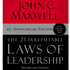 The 21 Irrefutable Laws of Leadership by John C. Maxwell, Book Summary, Podcast, English