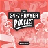 The 24-7 Prayer Podcast