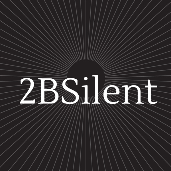 Artwork for The 2BSilent Podcast