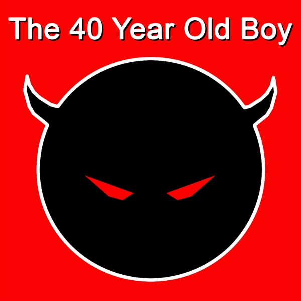 Artwork for The 40 Year Old Boy