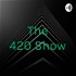 The 420 Show
