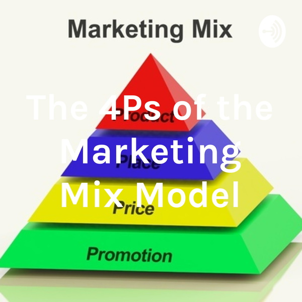 Artwork for The 4Ps of the Marketing Mix Model