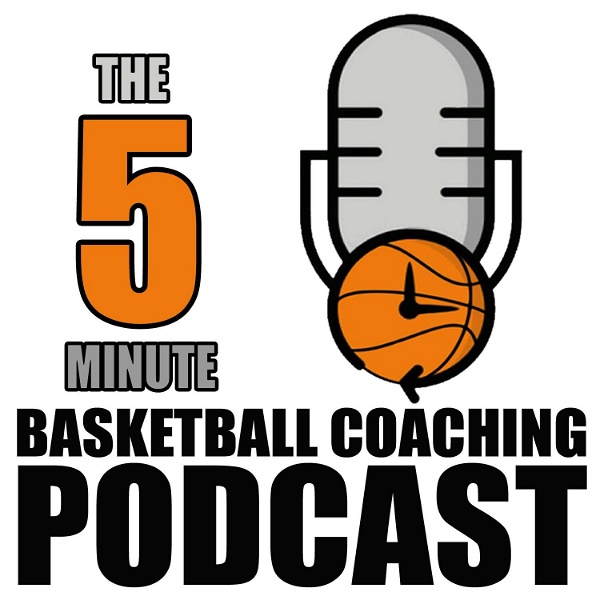 Artwork for The 5 Minute Basketball Coaching Podcast