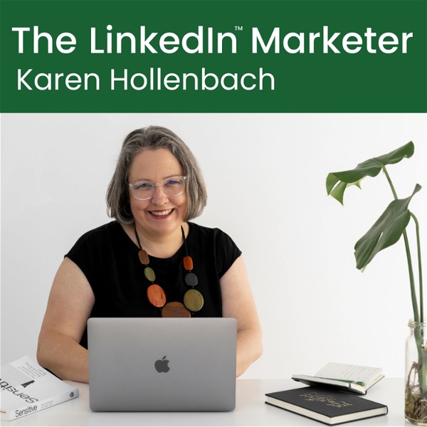 Artwork for The LinkedIn Marketer: Karen Hollenbach