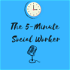 The 5-Minute Social Worker