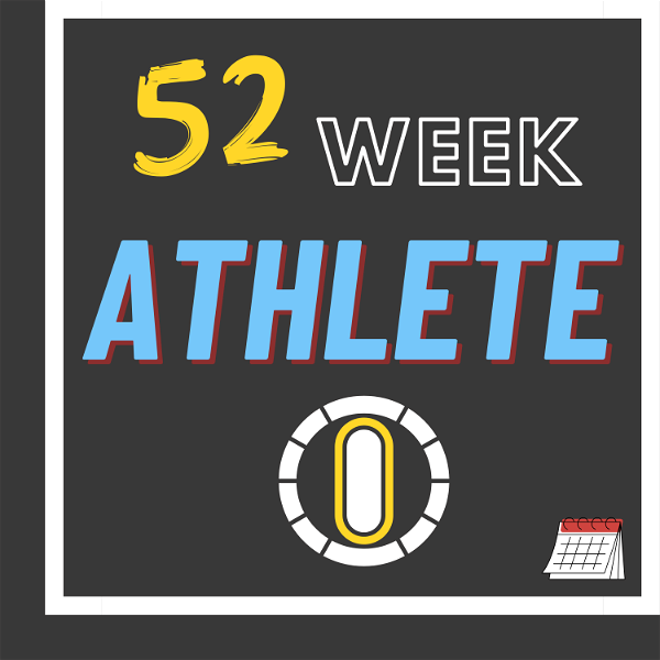 Artwork for The 52 Week Athlete