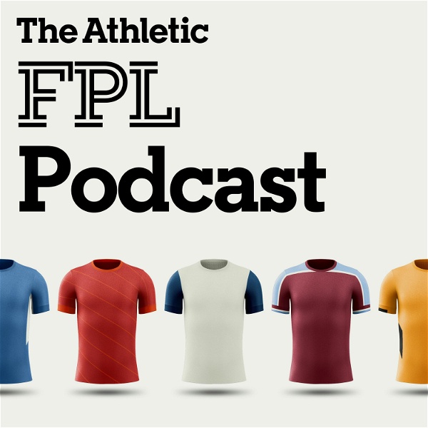 Artwork for The Athletic FPL Podcast