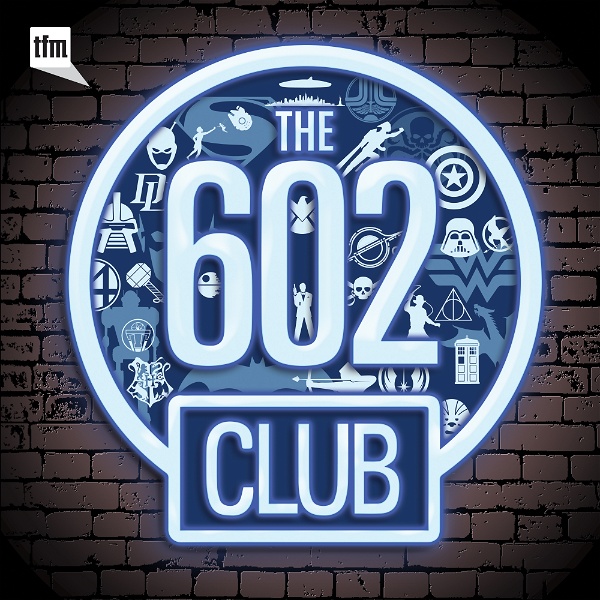Artwork for The 602 Club: A Geekery Speakeasy