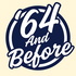 The '64 and Before Show
