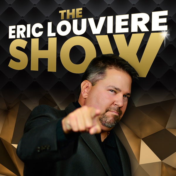 Artwork for The Eric Louviere Show ⎸  Business, Marketing, Coaching, Sports And Current Affairs