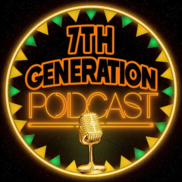Artwork for The 7Th Generation Podcast