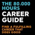 The 80000 Hours Career Guide — Find a fulfilling career that does good