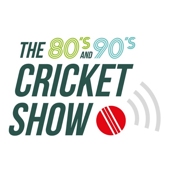 Artwork for The 80s and 90s Cricket Show