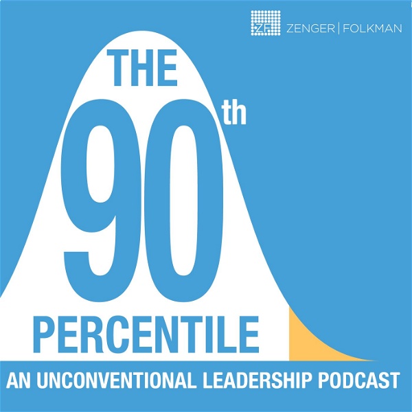 Artwork for The 90th Percentile: An Unconventional Leadership Podcast