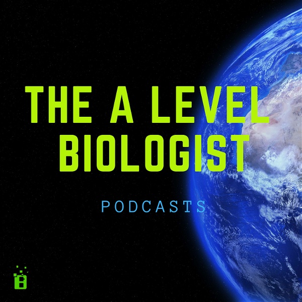 Artwork for The A Level Biologist Podcasts