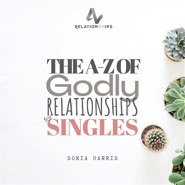 Artwork for THE A-Z OF GODLY RELATIONSHIPS FOR SINGLES