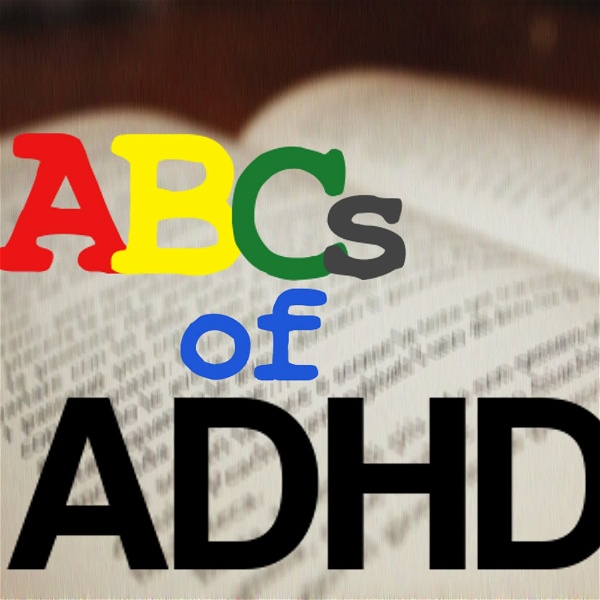 Artwork for The ABCs of ADHD: Basics for Adult ADHDers