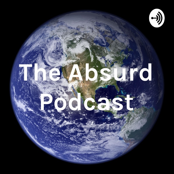 Artwork for The Absurd Podcast