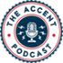 The Accent Podcast