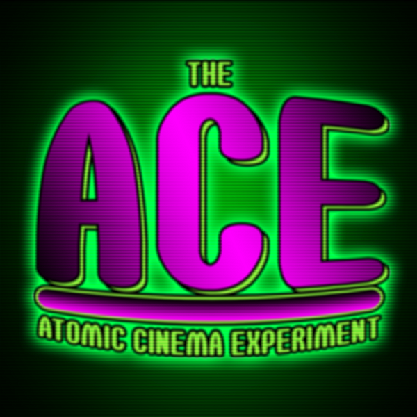 Artwork for The ACE: Atomic Cinema Experiment