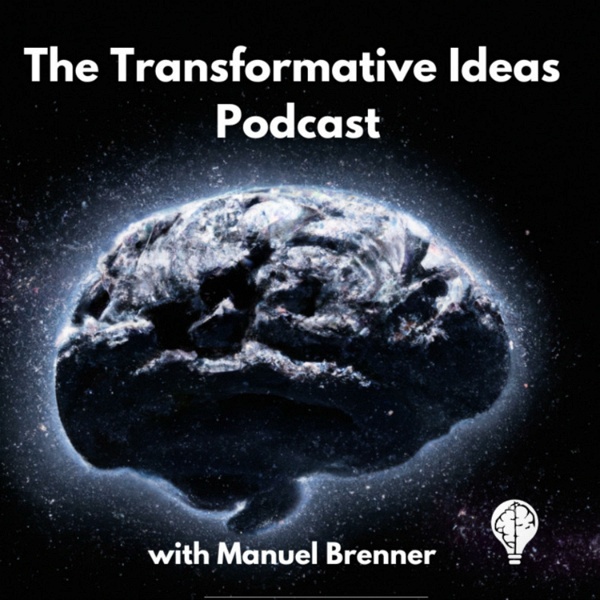 Artwork for The Transformative Ideas Podcast