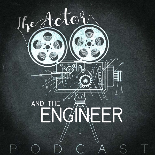 Artwork for The Actor and The Engineer Podcast