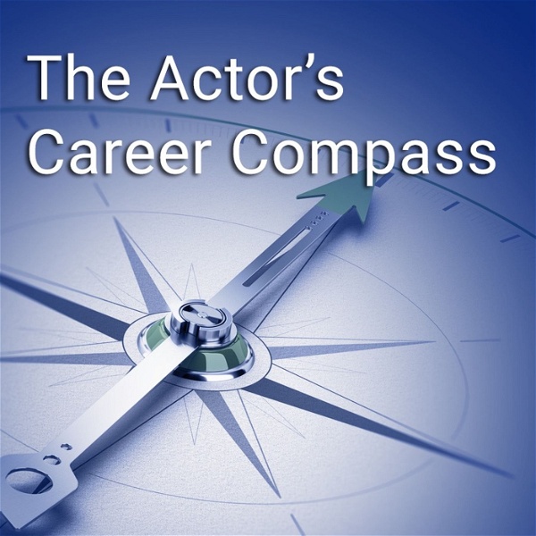 Artwork for The Actor's Career Compass