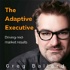 The Adaptive Executive