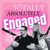 Totally Absolutely Engaged