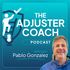 The Adjuster Coach Podcast
