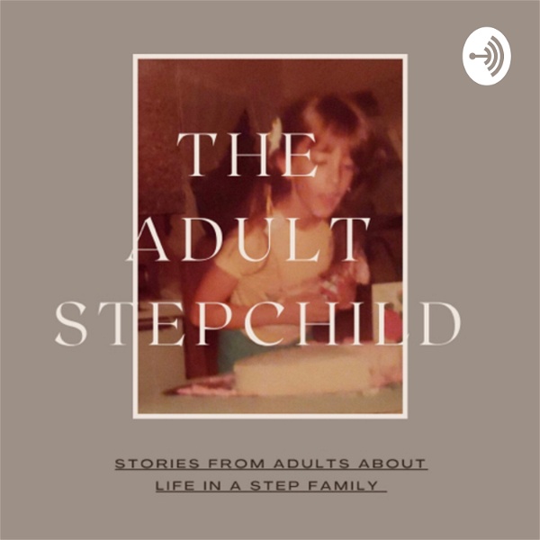 Artwork for The Adult Stepchild