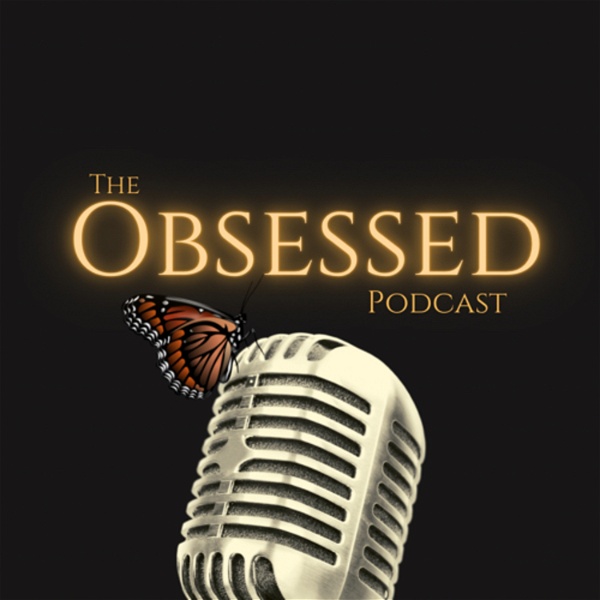 Artwork for The Obsessed Podcast