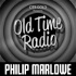The Adventures of Philip Marlowe | Old Time Radio