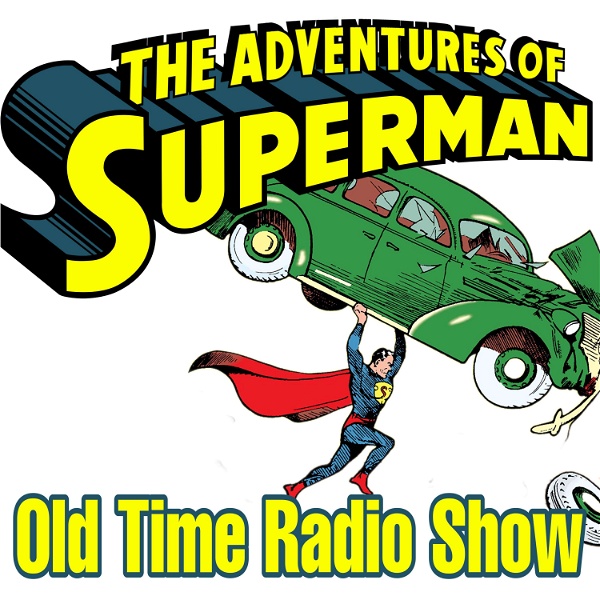 Artwork for The Adventures of Superman Old Time Radio Show / Weird Science Comics